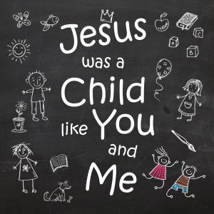 Jesus was a child like you and me Score