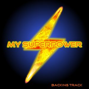 My Superpower Backing Track