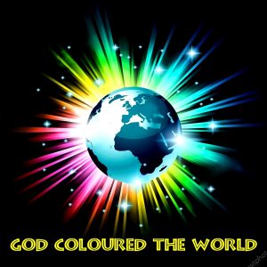 God Coloured The World Mp3 Song
