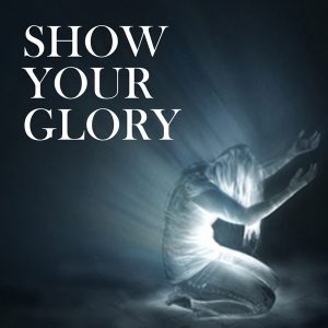 Show Your Glory Score