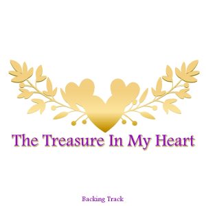 The Treasure In My Heart Backing Track