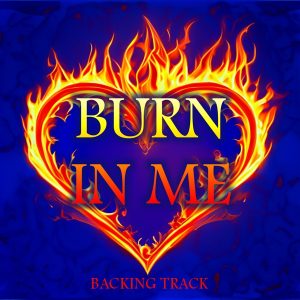 Burn In Me Backing Track