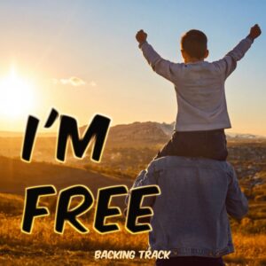 I'm Free Backing Track
